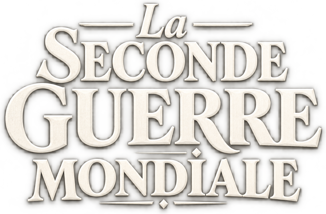 La Seconde Guerre mondiale